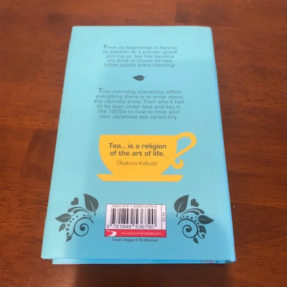 Tea: A Miscellany Steeped With Trivia, History And Recipes.